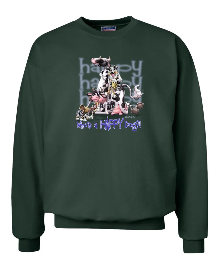 Australian Shepherd  Blue Merle - Who's A Happy Dog - Sweatshirt