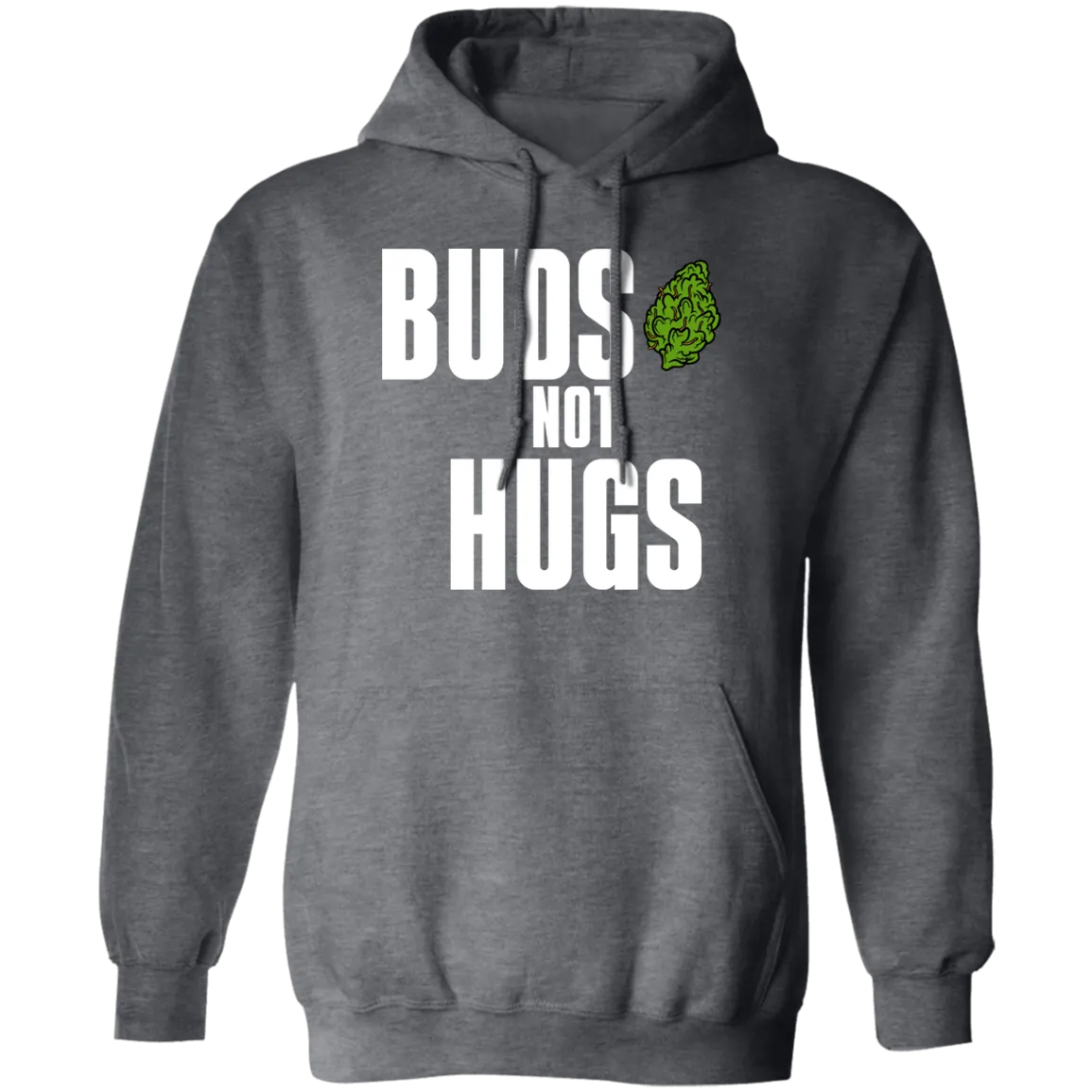 Buds Not Hugs Hoodie