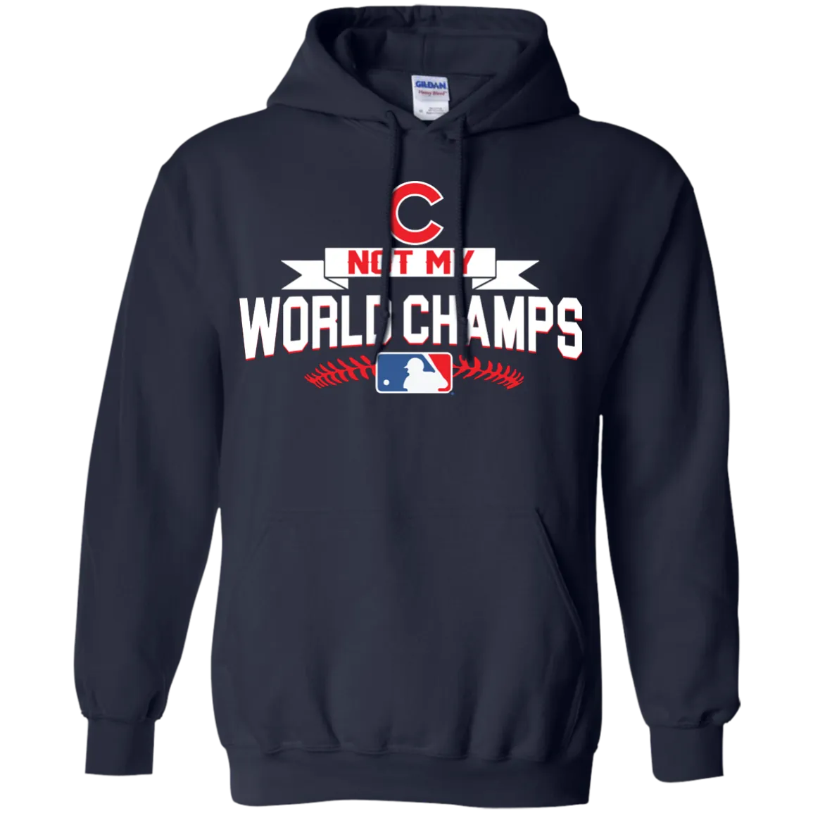 Chicago Cubs not my World Champs Shirt, Hoodie, Tank