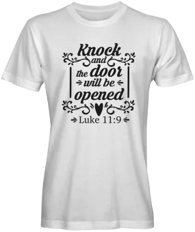 Knock and the Door Will Be Opened Bible Verse T-shirts